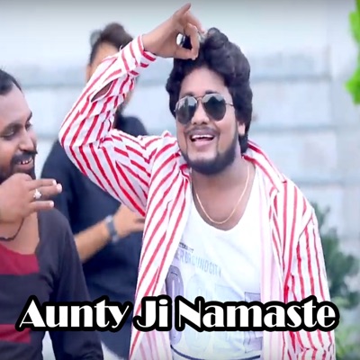 Aunty Ji Namaste - Single