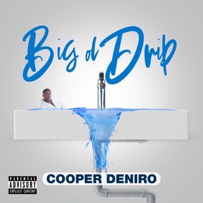 Big Ol Drip - Single