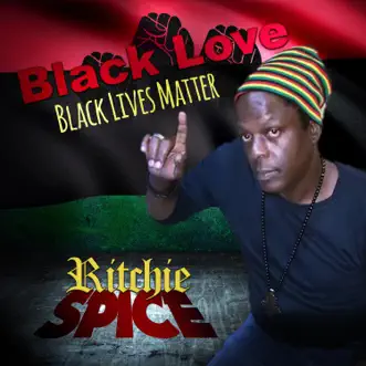 Black Love - Single by Richie Spice album reviews, ratings, credits