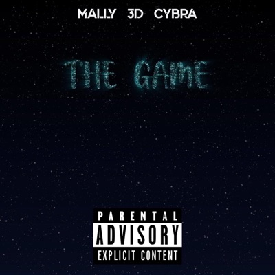 The Game (feat. Mally, 3d & Cybra) - Single