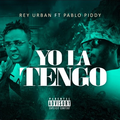 Yo la Tengo (feat. Pablo Piddy) - Single