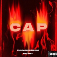 CAP (feat. Drowzy) - Single - UnstableeTheSage