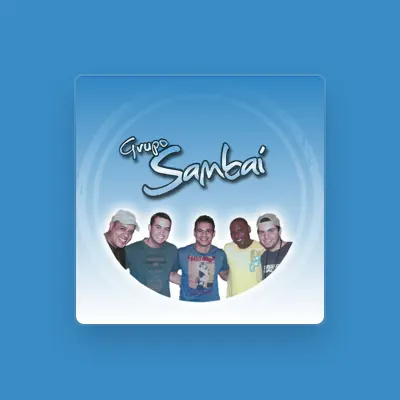 Listen to Grupo Sambaí, watch music videos, read bio, see tour dates & more!