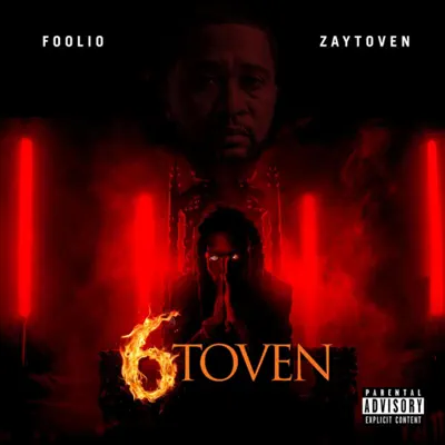 Listen to 6Toven by Foolio & Zaytoven