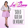 Solo Queda Olvidar - Single