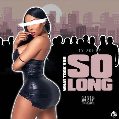 What Took You So Long - Single