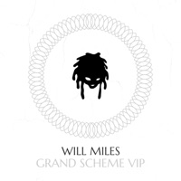 Grand Scheme VIP - Single - Will Miles