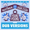 Pound for Pound (Dub Versions)