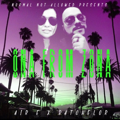 Ona from Zona (feat. Batchelor) - Single