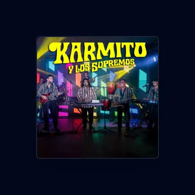 Listen to Karmito Y Los Supremos, watch music videos, read bio, see tour dates & more!