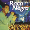 Raça Negra Ao Vivo - Raça Negra
