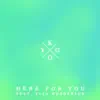 Kygo - Here for You (feat. Ella Henderson)