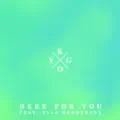Here For You