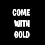 Come With Gold - Single
