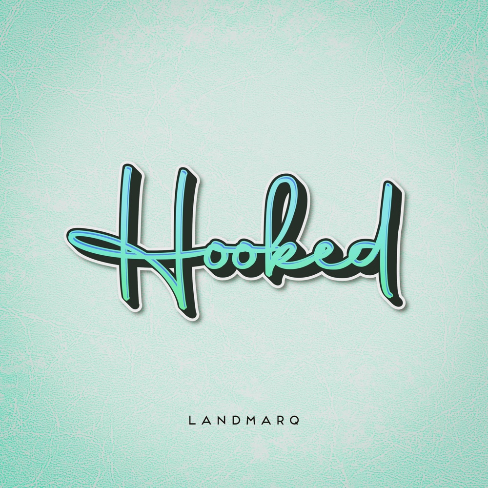 Обложка альбома «Hooked - EP» — Landmarq