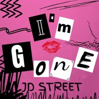 I'm Gone - Single - JD Street