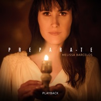 Prepara-te (Playback) - Melissa Barcelos