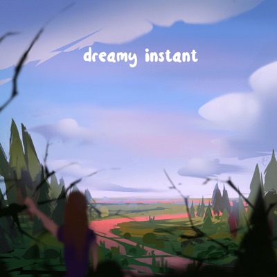 Dreamy Instant - EP