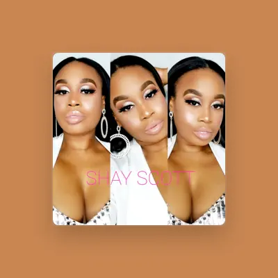 Listen to Shay Scott, watch music videos, read bio, see tour dates & more!