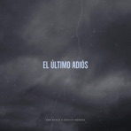 El Último Adiós (feat. Joshua Méndez) - Single