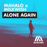 Alone Again - Single - Mahalo & Milkwish