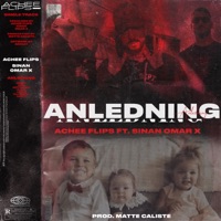 Anledning (feat. SINAN & Omar X) - Single - Achee Flips