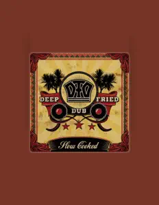 Listen to Deep Fried Dub, watch music videos, read bio, see tour dates & more!