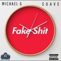 Fake Shit (feat. $uave) - Single - Michael Gee