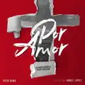 Por Amor (feat. Angel Lopez)
