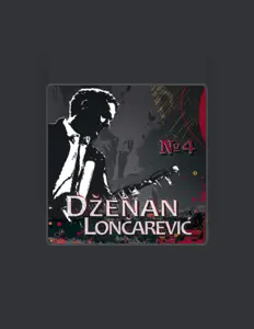 Dzenan Loncarevic dinle, müzik videolarını izle, biyografisini oku, tur tarihlerini ve daha fazlasını gör!