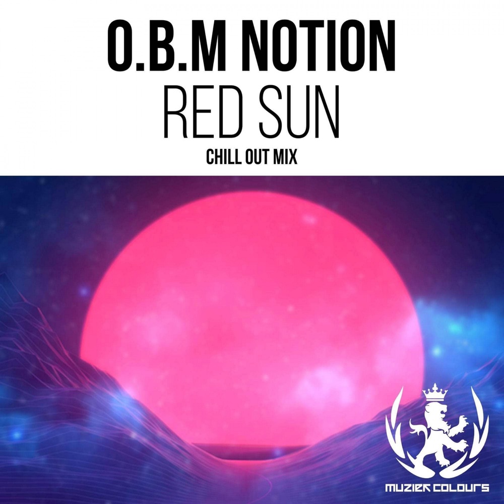 Обложка альбома «Red Sun (Chill Out Mix) - Single» — OBM Notion