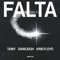 Falta - Tainy, DaniLeigh & Kris Floyd lyrics
