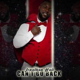 Can't Go Back Jonathan Hall