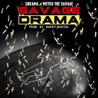 SavageDrama - Single - Xdrama & Metro the Savage