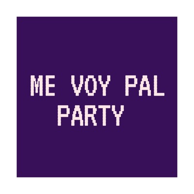 Me Voy Pal Party (Remix) - Single