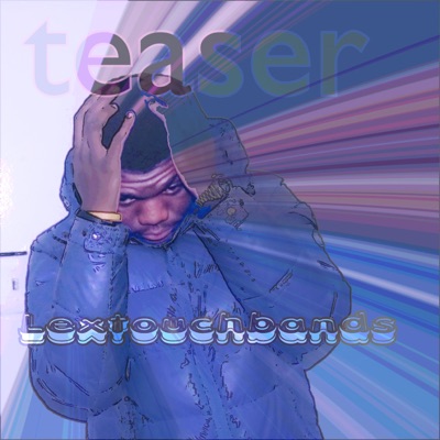 Teaser (feat. Lextouchbands) - Single