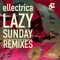 Lazy Sunday - Ellectrica lyrics