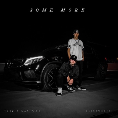 Some More (feat. JackyUnder) - Single