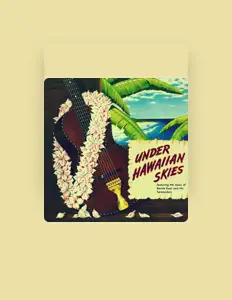 聆聽 Bernie Kaai and His Hawaiians、觀看音樂影片、閱讀小傳、查看巡演日期等！