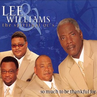 Lee Williams & The Spiritual QC's He Laid His Hands On Me