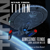 Star Trek - Titan: Abwesende Feinde - John Jackson Miller