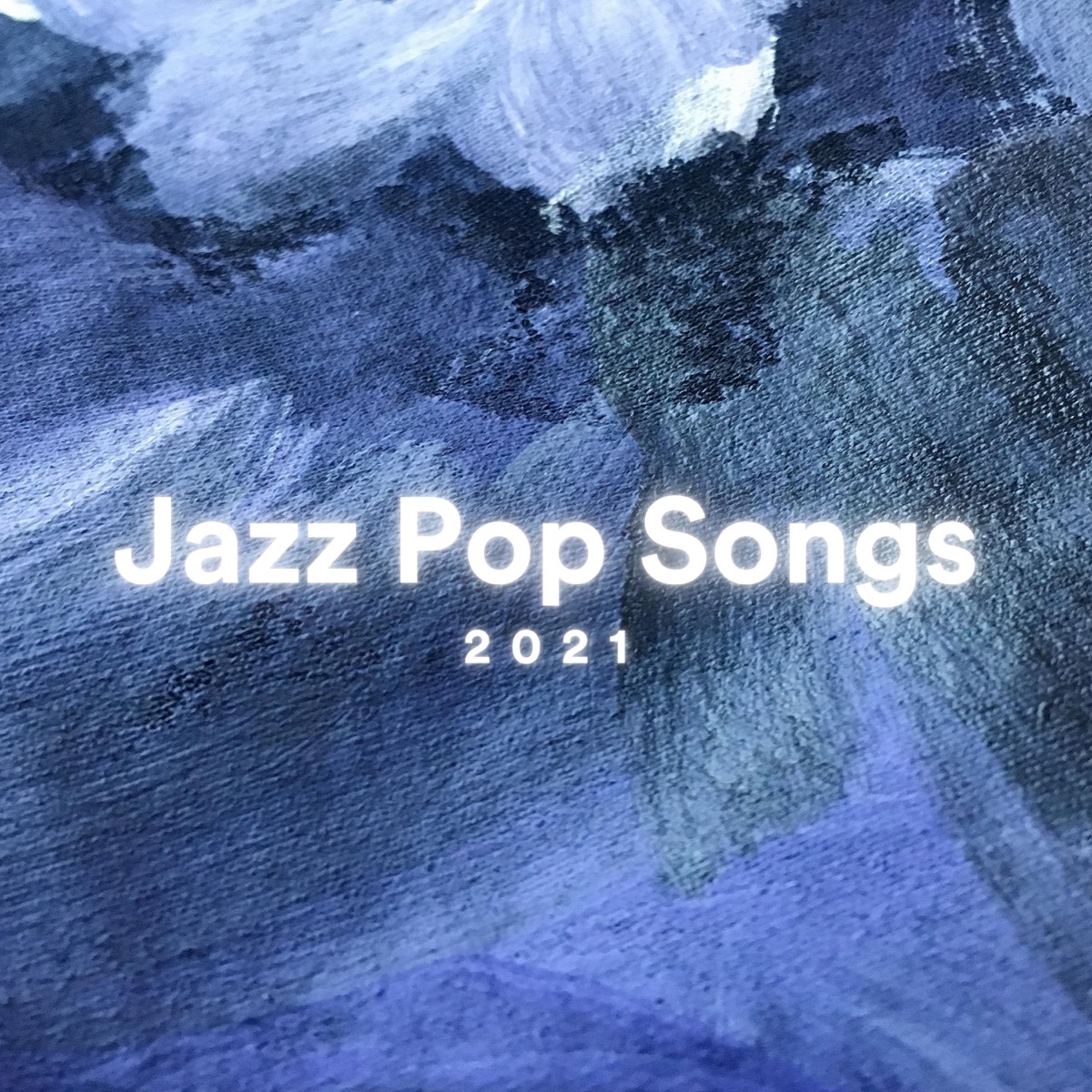 Jazz Pop Songs 2021 by Various Artists on Apple Music