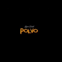 Polvo - Single - Ayaari Nocedal