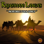 Rajasthani Langas (Incredible Folk Songs) - Naik Mohammad & Sikander Kha Langa & Party