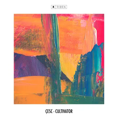 Cultivator - EP - Cesc