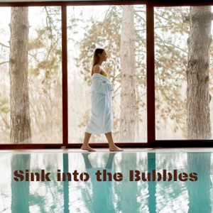 Sink into the Bubbles