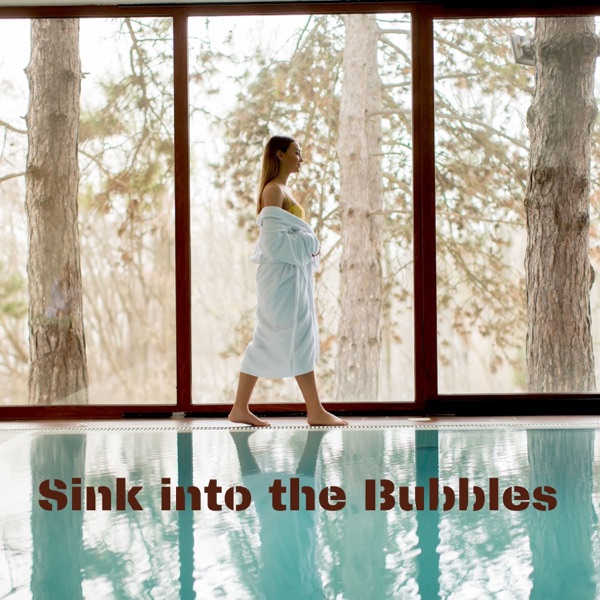 Sink into the Bubbles