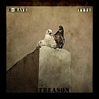 No Treason (feat. Tyte) - Single