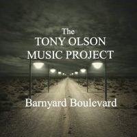 Tony Olson Music Project - Barnyard Boulevard