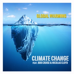 Global Warming (feat. Bob Cruise & Nicolas Cloyd)
